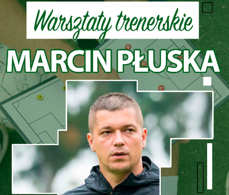 Warsztaty trenerskie z Marcinem Płuską